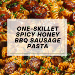 One-Skillet Spicy Honey BBQ Sausage & Pasta Recipe