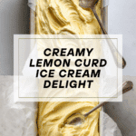 Lemon Curd Ice Cream Recipe