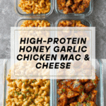 High Protein Honey Garlic Butter Chicken with Mac & Cheese Recipe