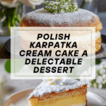 Karpatka (Polish Carpathian Cream Cake Recipe)