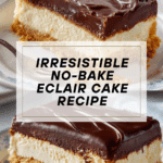 No-Bake Eclair Cake Recipe