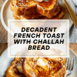 Best French Toast Recipe