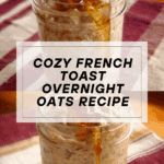 French Toast Overnight Oatmeal Recipe