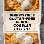 Gluten Free Peach Cobbler Recipe