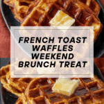 French Toast Waffles Recipe