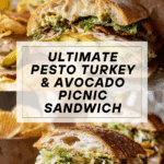 Picnic Style Pesto Turkey and Avocado Bacon Sandwich Recipe