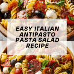 Easy Italian Antipasto Pasta Salad Recipe