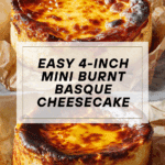 4-inch Mini Burnt Basque Cheesecake for One/Two Recipe