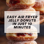 Air Fryer Jelly Donuts Recipe