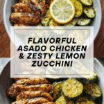 Easy Asado Chicken with Lemon Zucchini Sauté Recipe