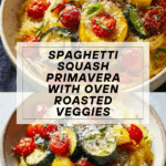 Spaghetti Squash Primavera with Roasted Vegetables Recipe