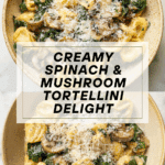 Creamy Tortellini with Spinach and Mushrooms Recipe