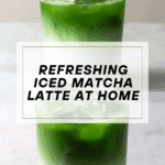 Easy Iced Matcha Latte Recipe