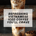 Vietnamese Iced Coffee - Ca Phe Sua Da Recipe