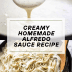 Best Homemade Alfredo Sauce Recipe