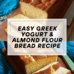 Quick Greek Yogurt Almond Flour Bread Recipe