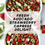 Avocado Strawberry Caprese Salad Recipe