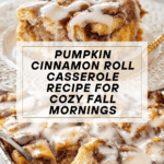 Pumpkin Cinnamon Roll Casserole Recipe