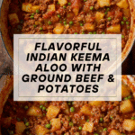 Indian Keema Aloo (Ground Beef and Potatoes) Recipe