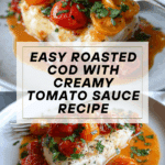 Roasted Cod with Tomato Cream Sauce Recipe