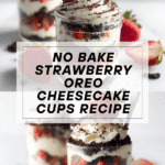 No Bake Strawberry Oreo Cheesecake Cups with Greek Yogurt Recipe