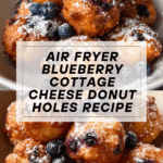 Air Fryer Blueberry Cottage Cheese Donut Holes Recipe