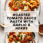 Roasted tomato sauce pasta Recipe