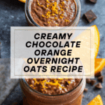 Chocolate Orange Overnight Oats Recipe