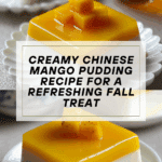Chinese Mango Pudding Recipe