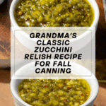 Grandma's Zucchini Relish Recipe