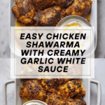 Chicken Shawarma with Garlic White Sauce Recipe