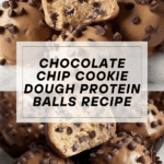 Chocolate Chip Cookie Dough Protein Balls! Recipe